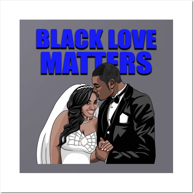 Black Love Matters Wall Art by Diaspora Wear